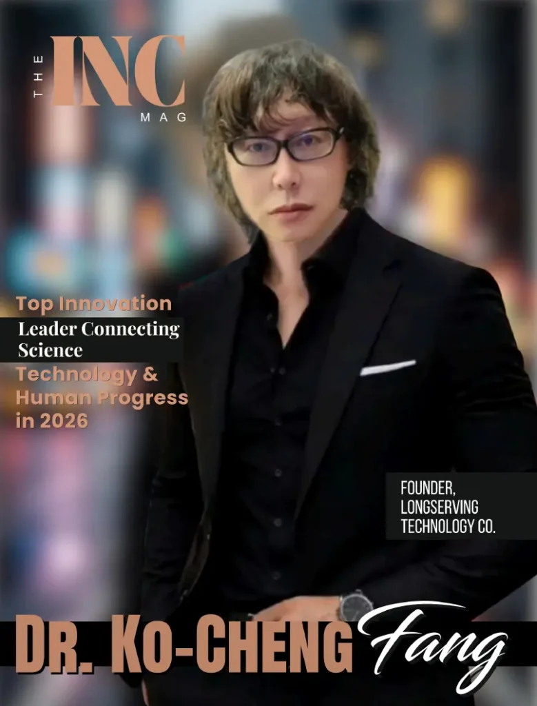 Dr. Ko-Cheng Fang – Top Innovation Leader Connecting Science, Technology & Human Progress in 2026